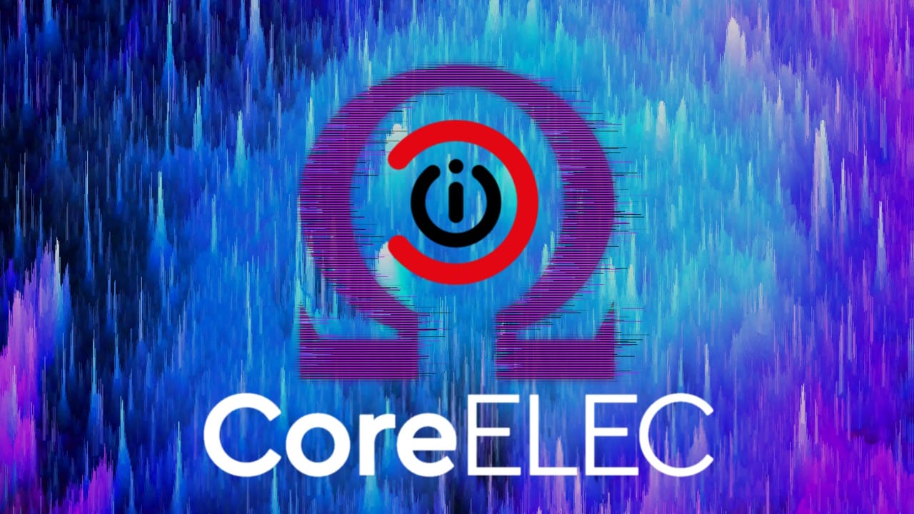 CoreELEC 21.0-Omega 发布
